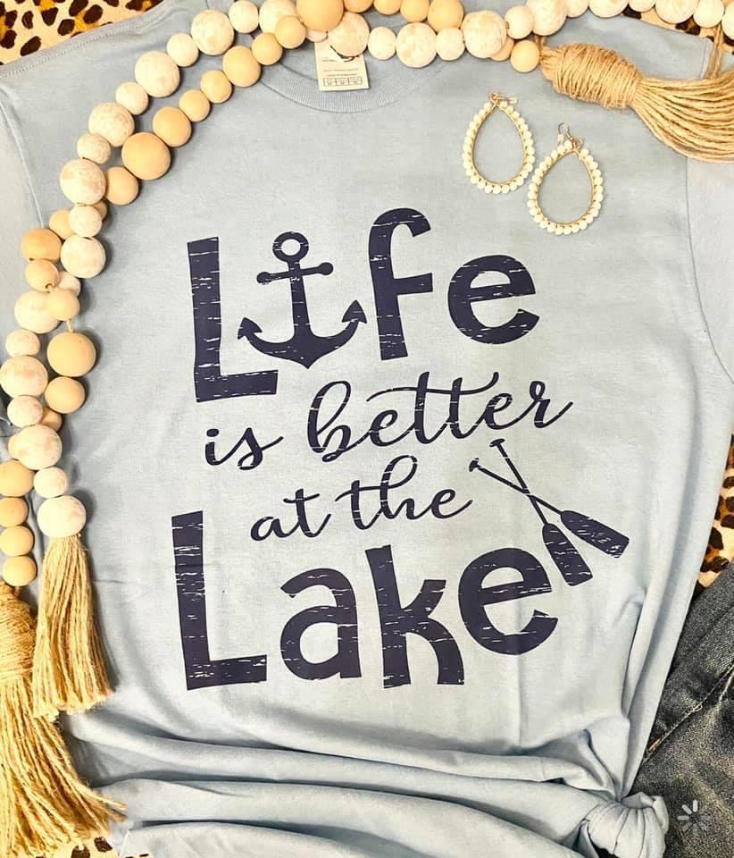Life is Better at the Lake Tee