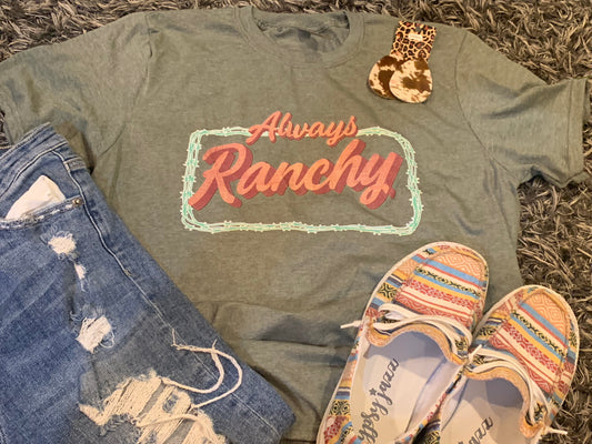 Always Ranchy Graphic Tee