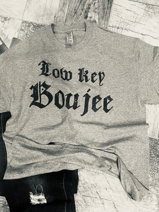 Low Key Boujee Graphic Tee