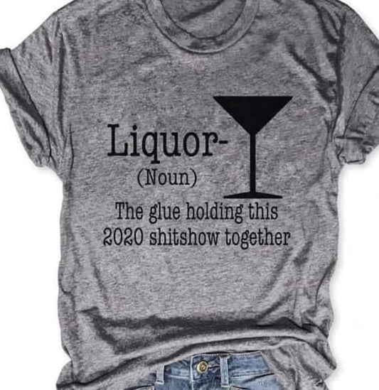 Liquor - The Glue Holding This 2020 Shitshow Together