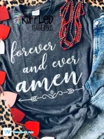 Forever And Ever Amen Graphic Tee