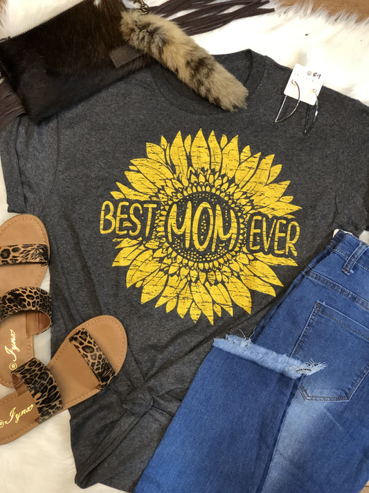 Best Mom Ever - Sunflower Tee