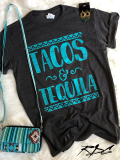 Tacos and Tequila Tee